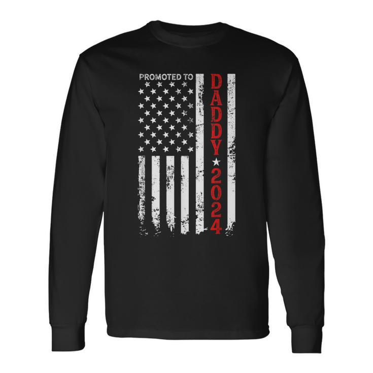 Patriotic Promoted To Daddy Est 2024 First Time Dad Long Sleeve T-Shirt T-Shirt