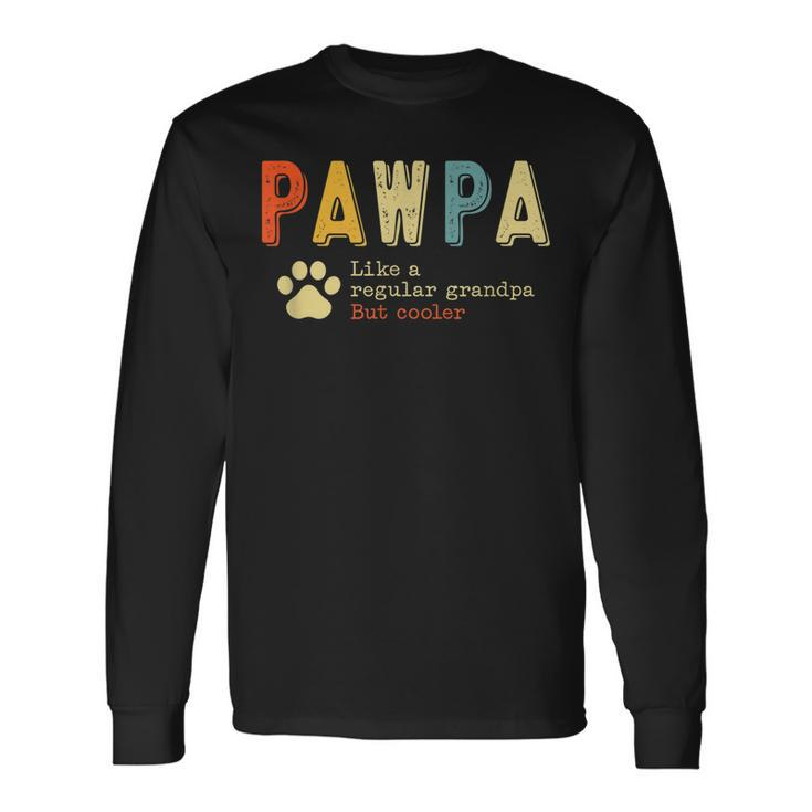 Pawpa Defintion Dog Grandpa Long Sleeve T-Shirt T-Shirt