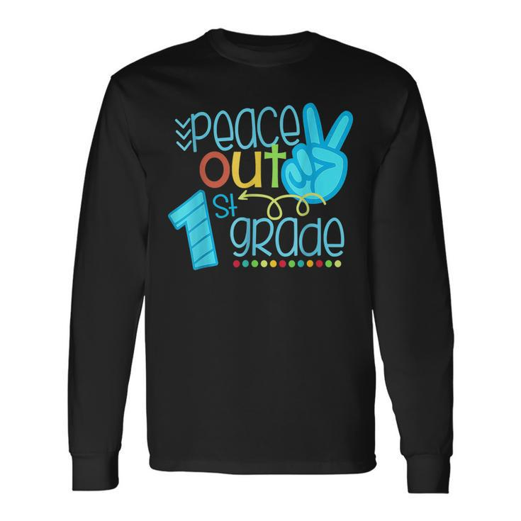 Peace Out 1St Grade End Of School Year Long Sleeve T-Shirt T-Shirt
