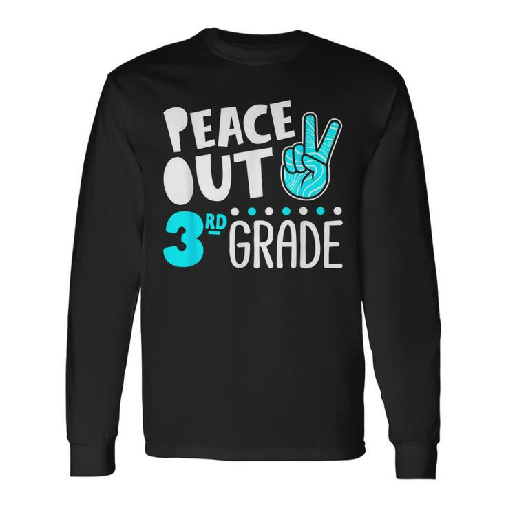 Peace Out 3Rd Grade Graduation Last Day School 2021 Long Sleeve T-Shirt T-Shirt Gifts ideas