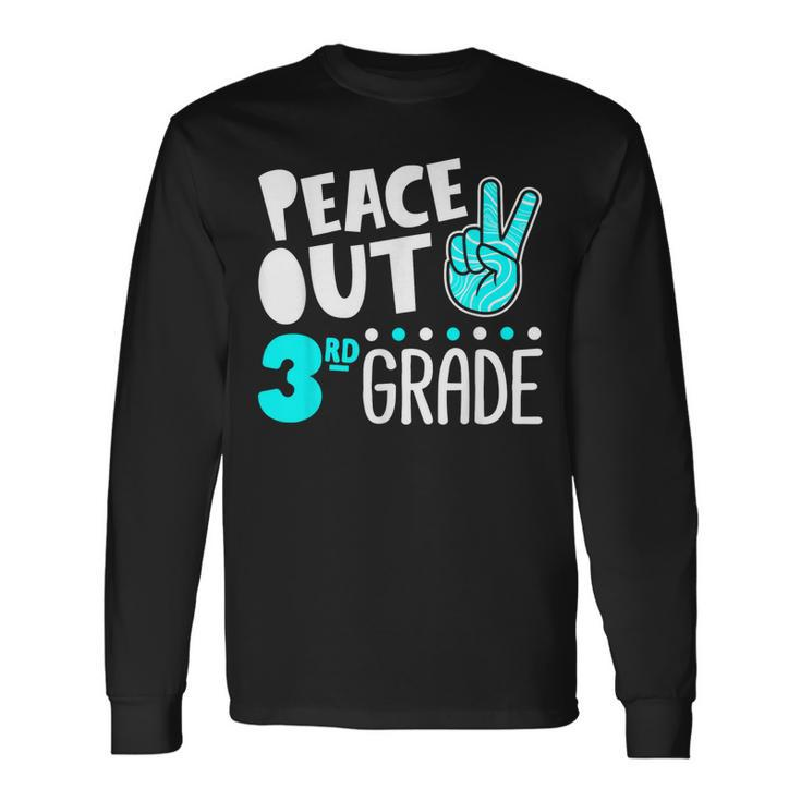 Peace Out 3Rd Grade Graduation Last Day School 2023 Long Sleeve T-Shirt T-Shirt