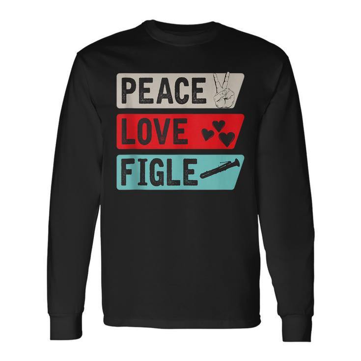 Peace Love Figle Musical Instrument Ophicleide Instrument Long Sleeve T-Shirt