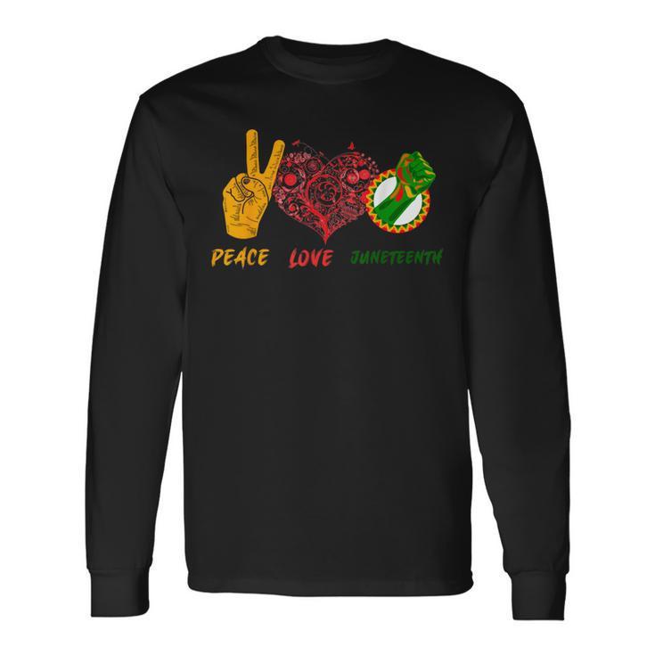Peace Love Junenth Black History Pride African American Long Sleeve T-Shirt T-Shirt Gifts ideas