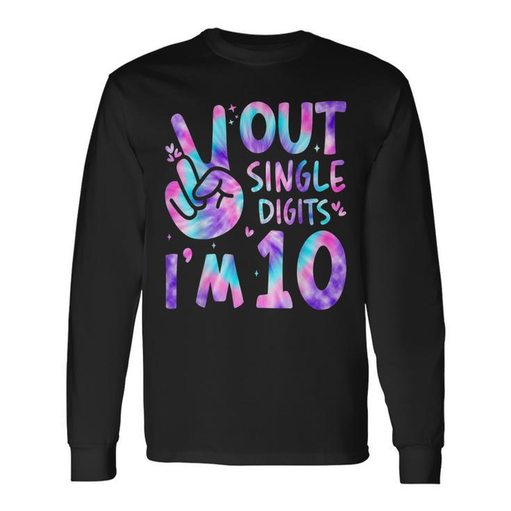 Peace Out Single Digits Im 10 Year Old 10Th Birthday Girl Long Sleeve T-Shirt