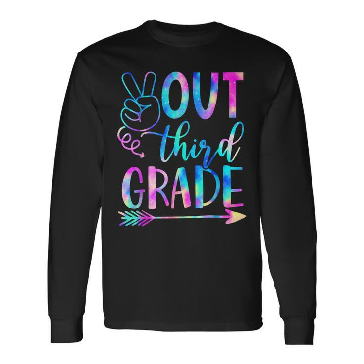 Peace Out Third Grade Graduate Tie Dye Last Day Of School Long Sleeve T-Shirt T-Shirt Gifts ideas