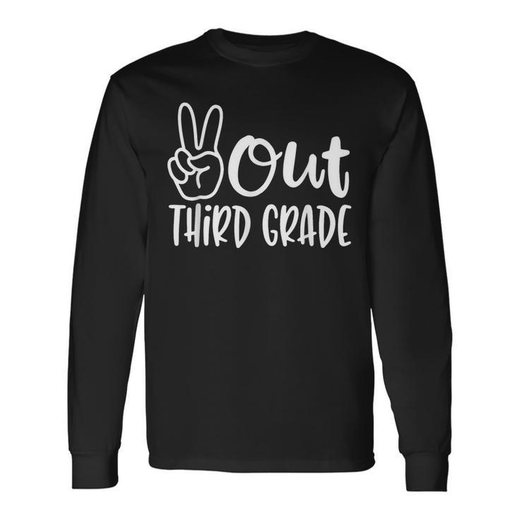 Peace Out Third Grade Last Day Of School 3Rd Grade Long Sleeve T-Shirt T-Shirt Gifts ideas