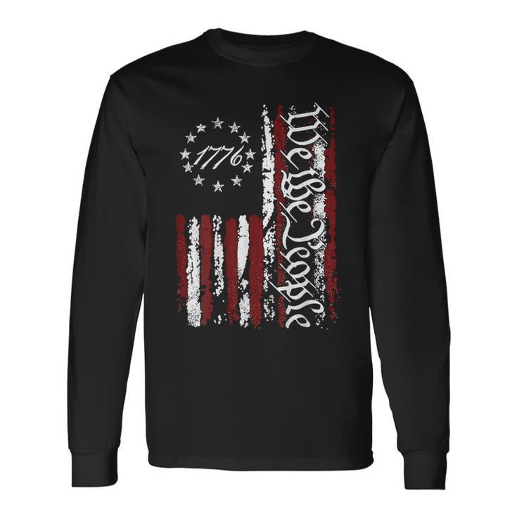 We The People Patriotic 1776 American Flag 4Th Of July Retro Long Sleeve