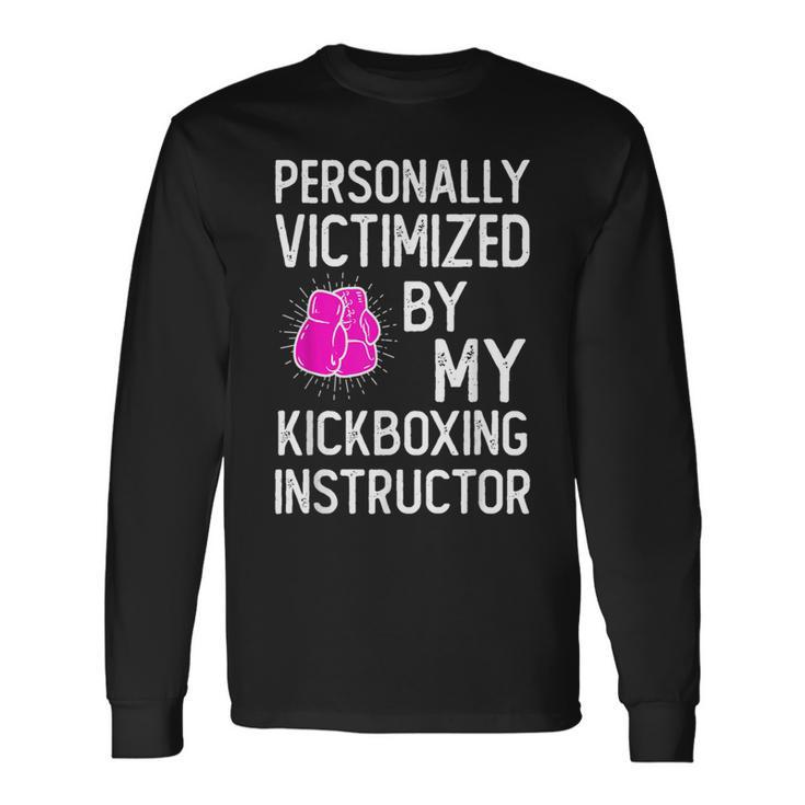 Personally Martial Arts Kickboxing Kickboxer Martial Arts Long Sleeve T-Shirt T-Shirt Gifts ideas
