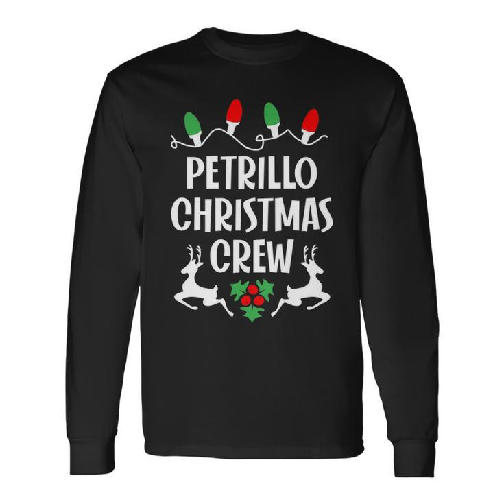 Petrillo Name Christmas Crew Petrillo Long Sleeve T-Shirt