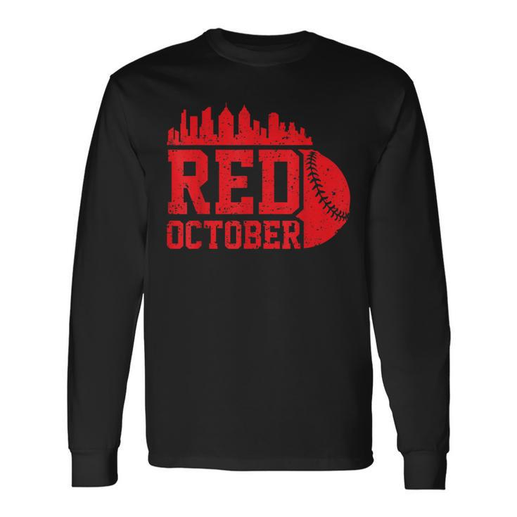 Philly Philadelphia Baseball Red October Long Sleeve T-Shirt