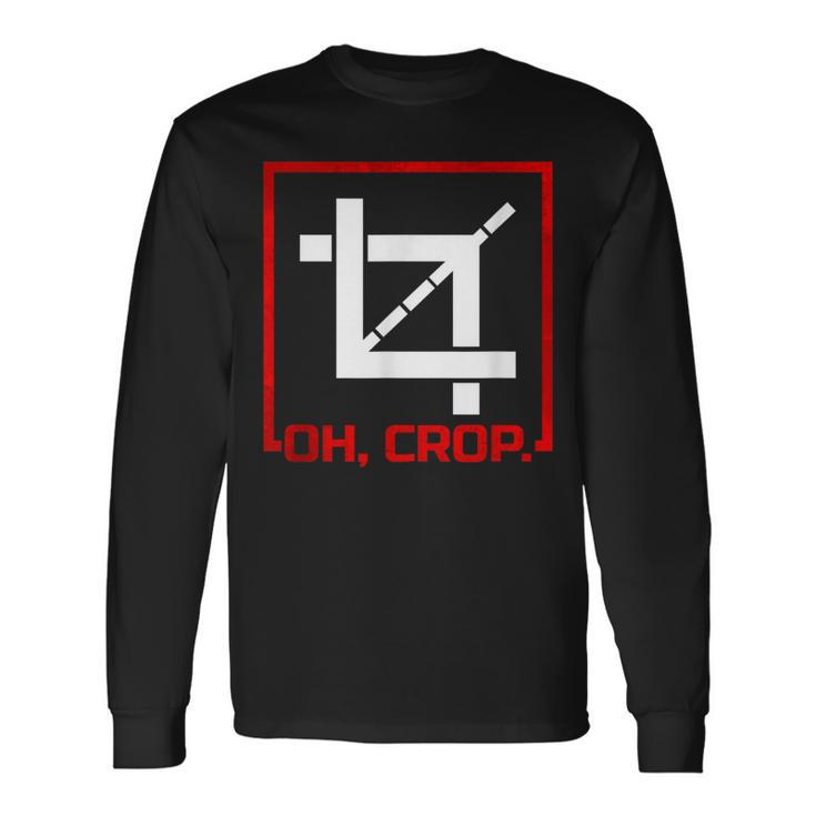 Photography Image Editing  For Photographer Long Sleeve T-Shirt