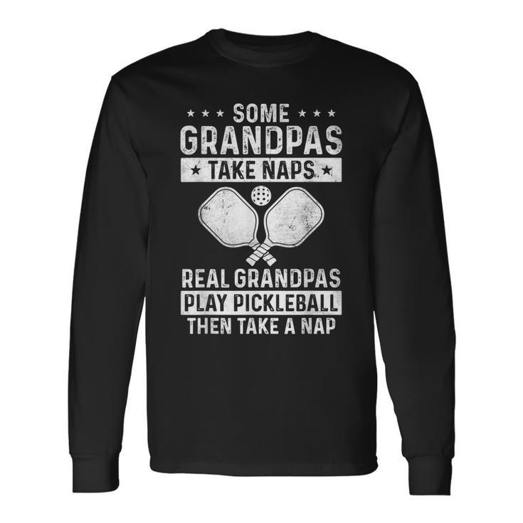 Pickleball For Men Grandpa Pickleball Player Long Sleeve T-Shirt