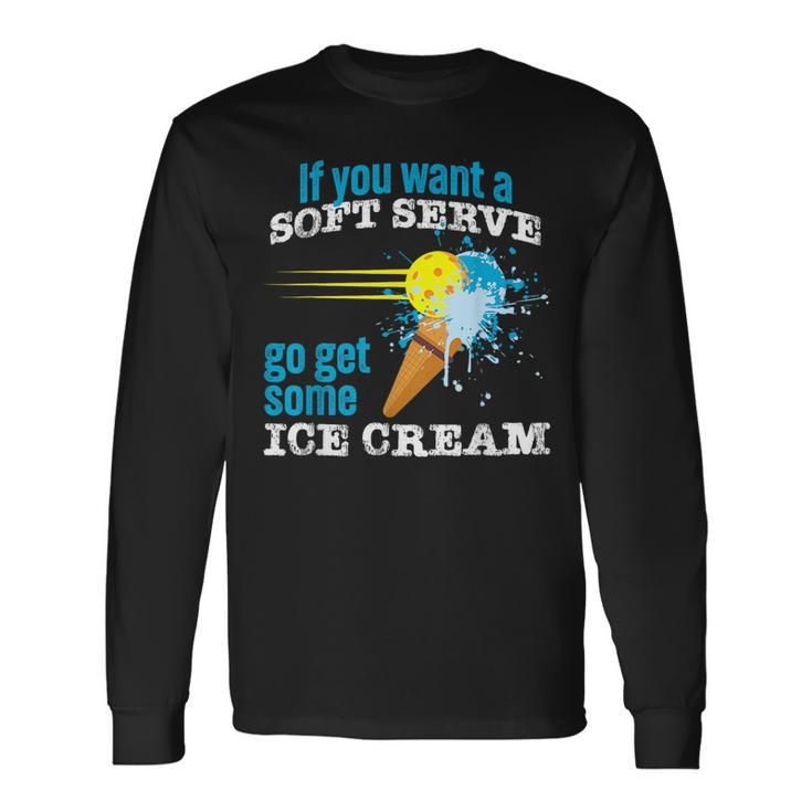 Pickleball Soft Serve Ice Cream Slam Pickleball Long Sleeve T-Shirt T-Shirt