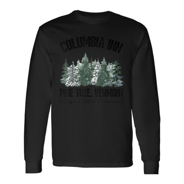 Pine Tree Vermont Always A White Christmas Tree Holiday Long Sleeve T-Shirt