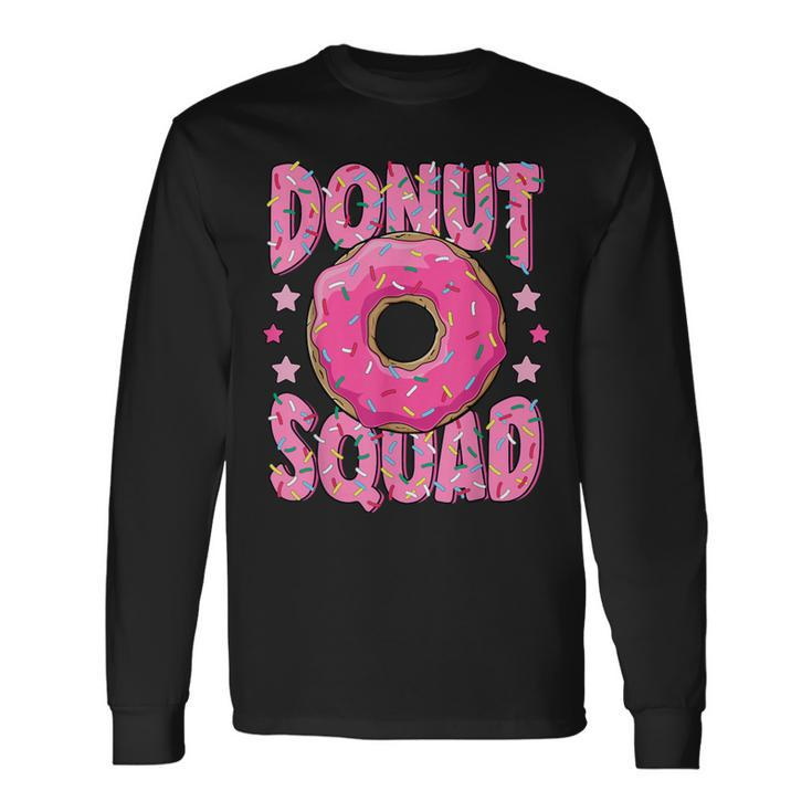 Pink Donut Squad Sprinkles Donut Lover Matching Donut Party Long Sleeve T-Shirt
