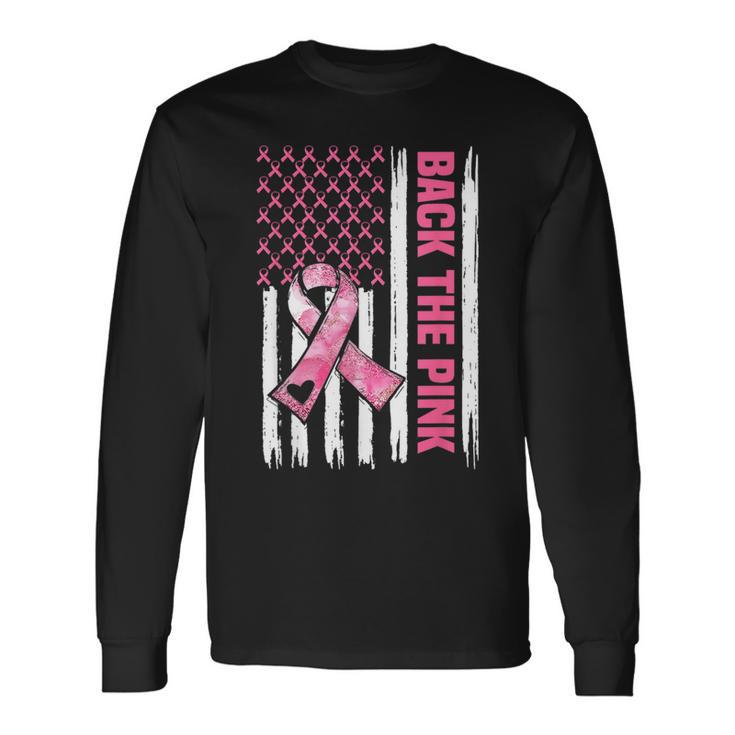 Back The Pink Warrior Flag American Breast Cancer Awareness Breast Cancer Awareness Long Sleeve T-Shirt T-Shirt Gifts ideas