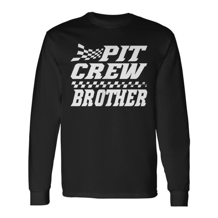 Pit Crew Brother Hosting Race Car Birthday Matching Family Long Sleeve Gifts ideas