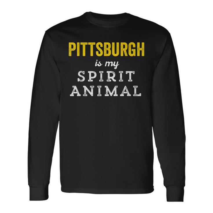 Pittsburgh Is My Spirit Animal Yinzer Burgh Pride Long Sleeve T-Shirt T-Shirt