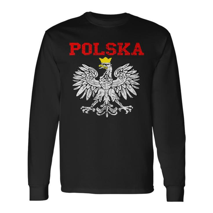 Polska Polish Eagle Poland Flag Polish Pride Polska Poland Long Sleeve T-Shirt