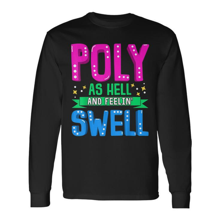 Polysexual Gay Pride Month Poly As Hell And Feelin Swell Long Sleeve T-Shirt T-Shirt