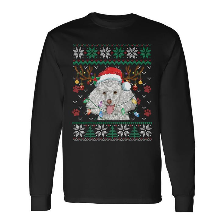 Poodle Christmas Santa Reindeer Ugly Sweater Dog Lover Long Sleeve T-Shirt