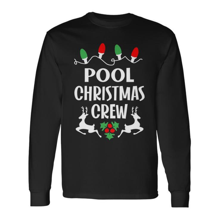 Pool Name Christmas Crew Pool Long Sleeve T-Shirt