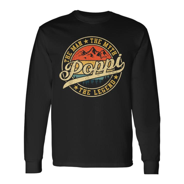 Poppi The Man The Myth The Legend Fathers Day Long Sleeve T-Shirt