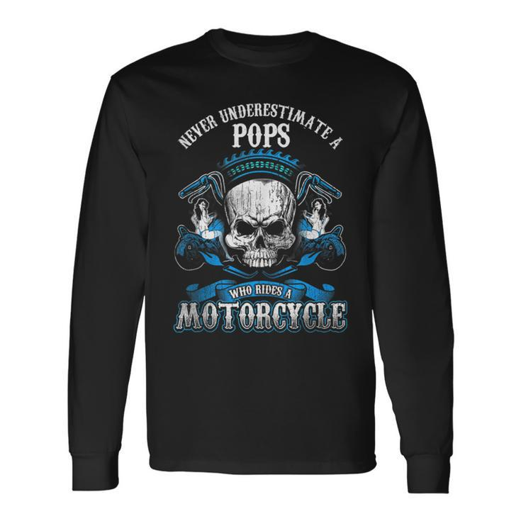 Pops Biker Never Underestimate Motorcycle Skull Biker Long Sleeve T-Shirt T-Shirt