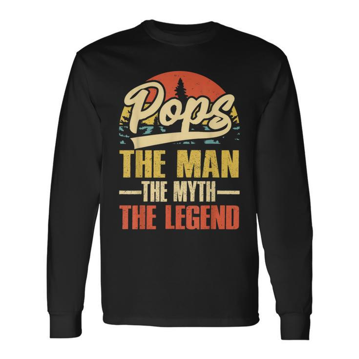 Pops Grandpa Dad Birthday Fathers Day Men Legend Long Sleeve T-Shirt