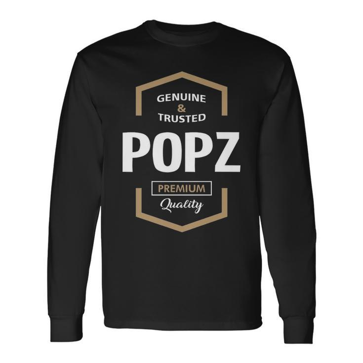 Popz Grandpa Genuine Trusted Popz Quality Long Sleeve T-Shirt