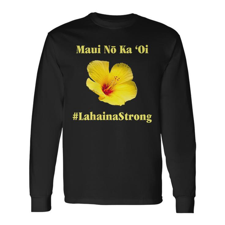 Pray For Maui Hawaii Strong Maui Lahaina Hawaiian Islands Long Sleeve T-Shirt