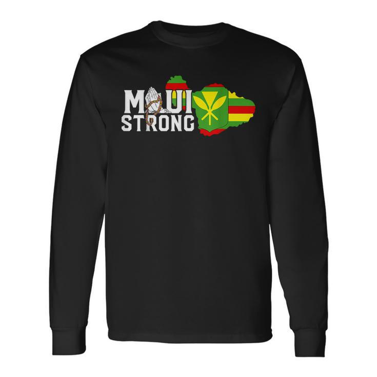 Pray For Maui Hawaii Strong Long Sleeve T-Shirt