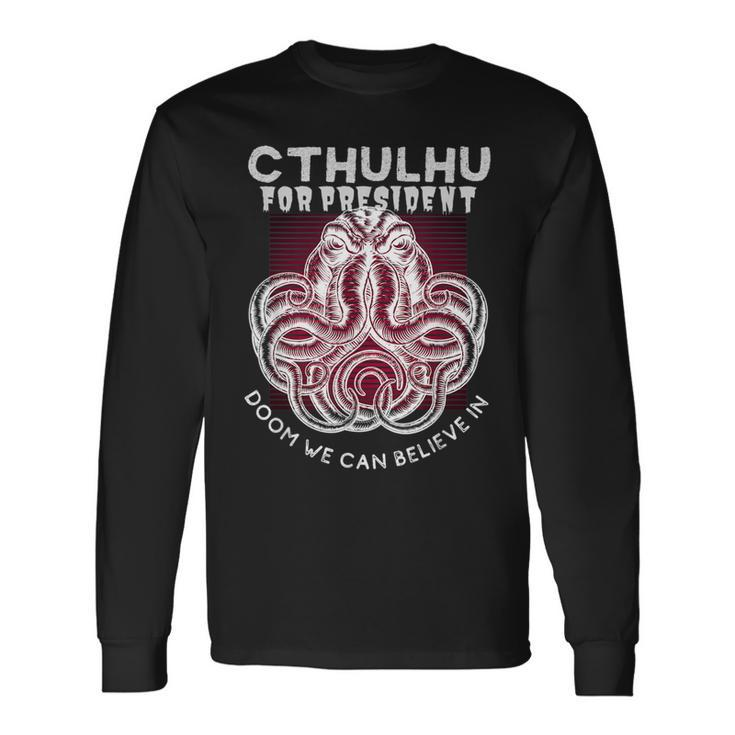 President Cthulhu 2024 Doom For All Kraken Politics Long Sleeve T-Shirt