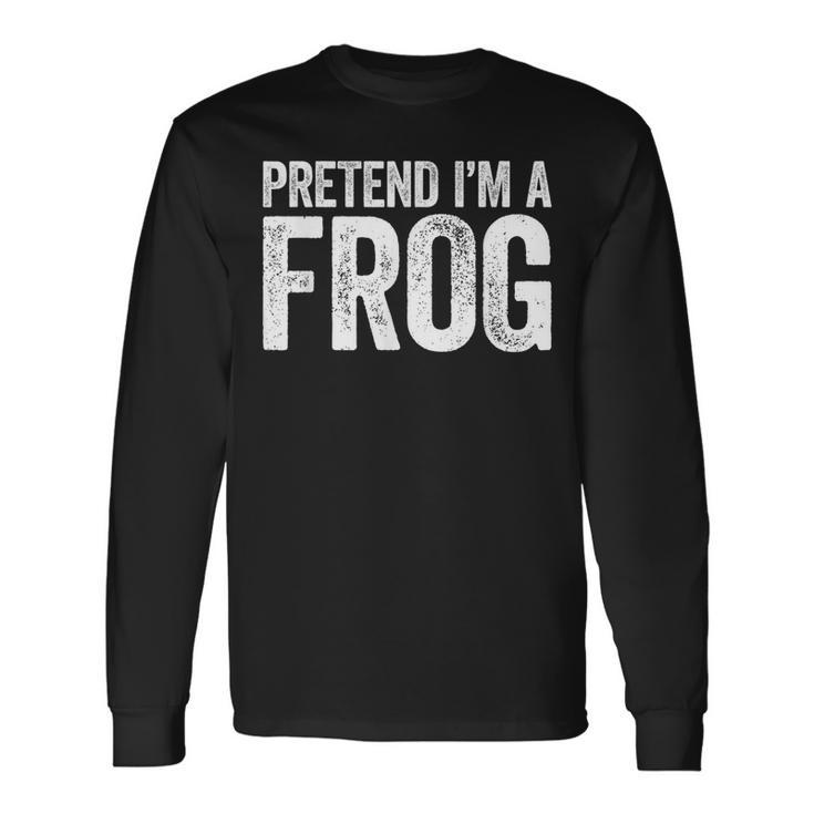 Pretend I'm A Frog Matching Costume Long Sleeve T-Shirt