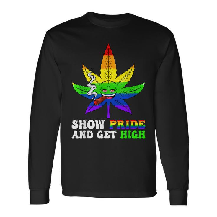 Pride And High Lgbt Weed Cannabis Lover Marijuana Gay Month Long Sleeve T-Shirt