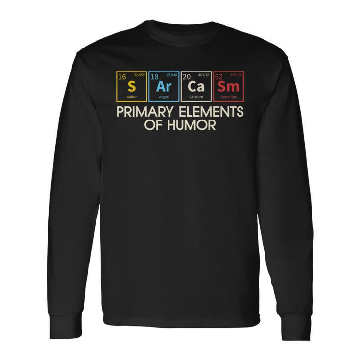 Primary Elements Of Humor Irony Words Sarcasm Long Sleeve T-Shirt T-Shirt