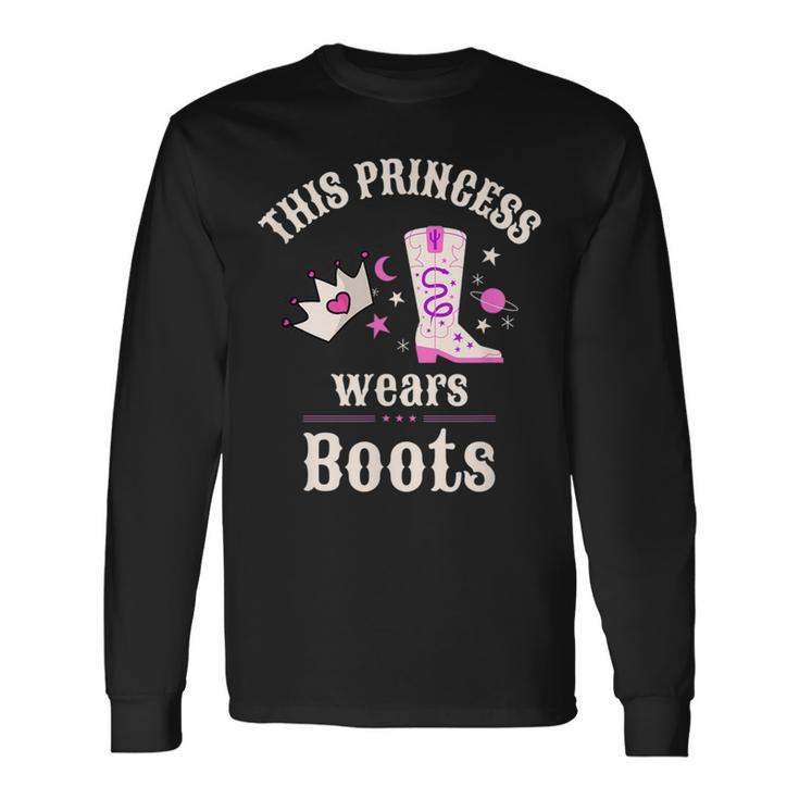 This Princess Wears Boots Pink Country Western Cowgirl Long Sleeve T-Shirt