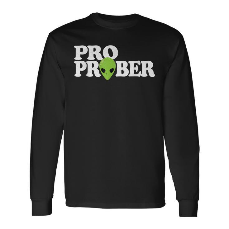 Pro Prober Alien Alien Long Sleeve T-Shirt