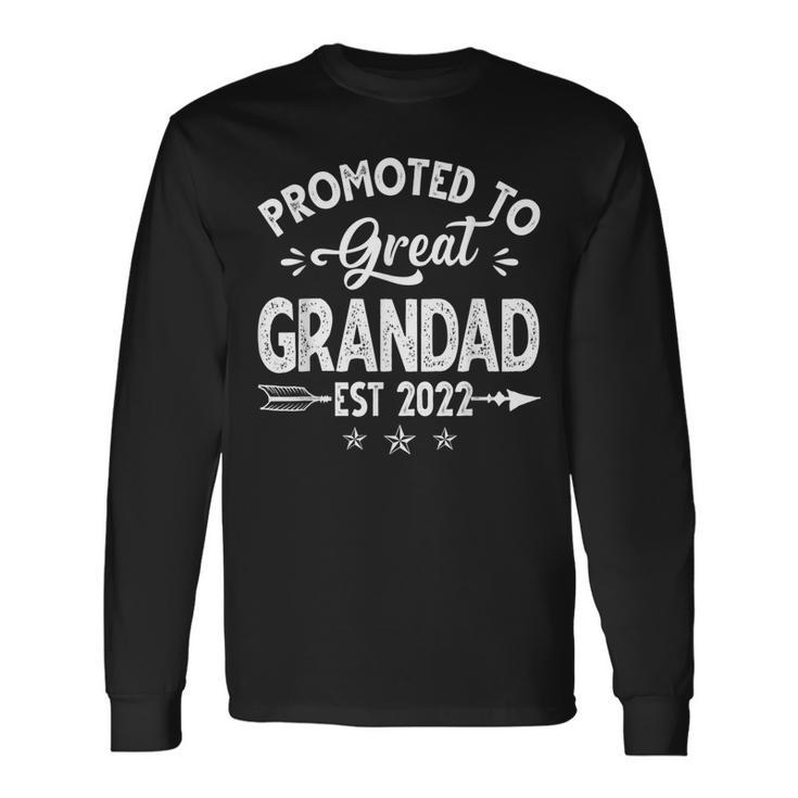 Promoted To Great Grandad 2022 First New Dad Grandpa Grandpa Long Sleeve T-Shirt T-Shirt