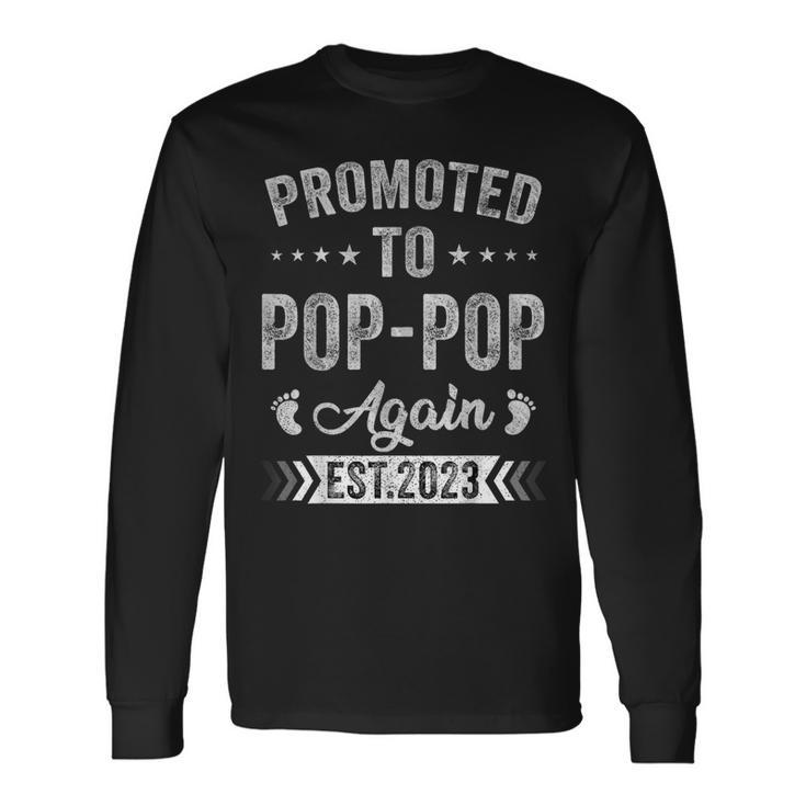 Promoted To Pop Pop Again Est 2023 Pregnancy Announcement Long Sleeve T-Shirt