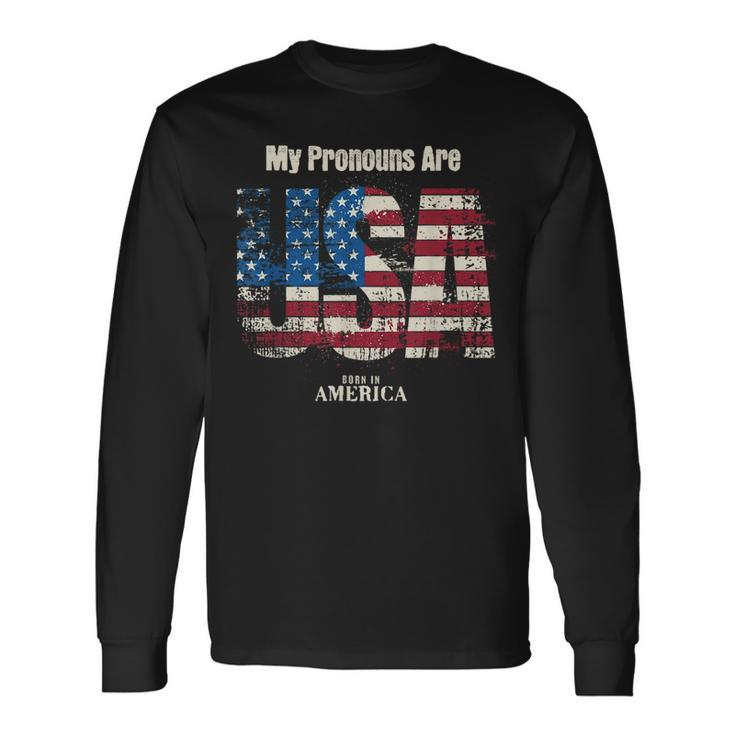 My Pronouns Are Usa 4Th Of July Celebration Proud American Long Sleeve Gifts ideas