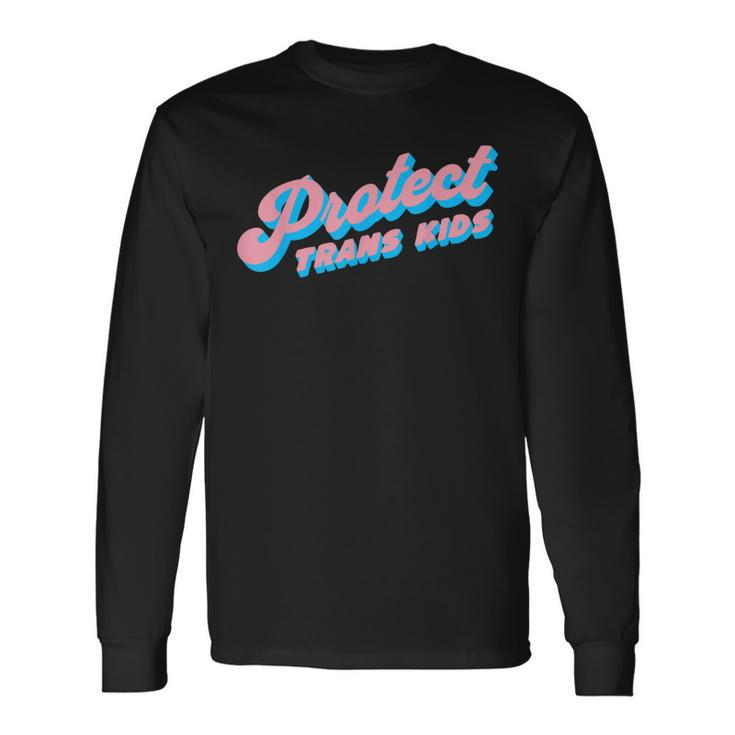 Protect Trans Lgbt Pride Queer Long Sleeve T-Shirt T-Shirt