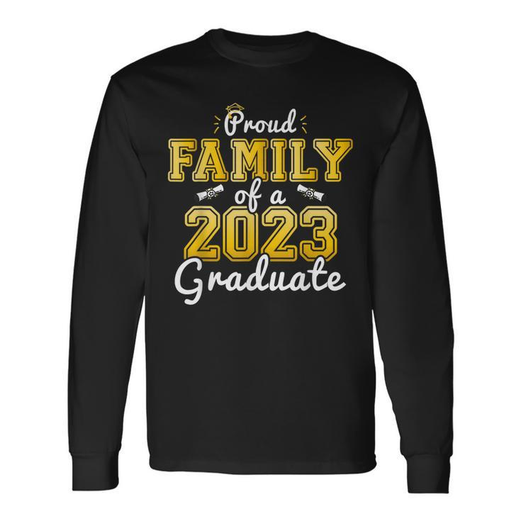 Proud Of A 2023 Graduate Senior 23 Graduation Long Sleeve T-Shirt T-Shirt Gifts ideas