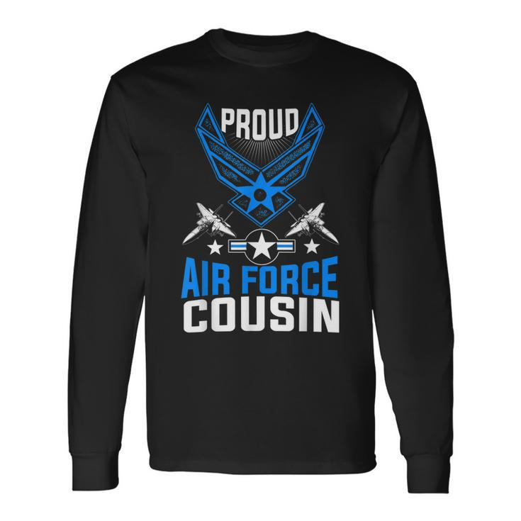 Proud Air Force Cousin Veteran Pride Long Sleeve T-Shirt T-Shirt Gifts ideas