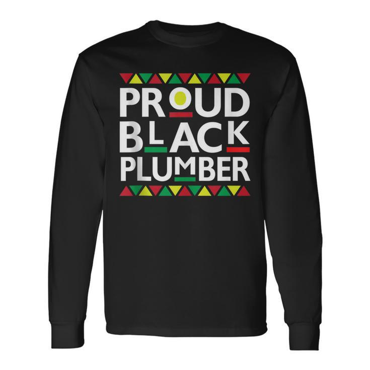Proud Black Plumber African American History Month Pride Long Sleeve T-Shirt T-Shirt