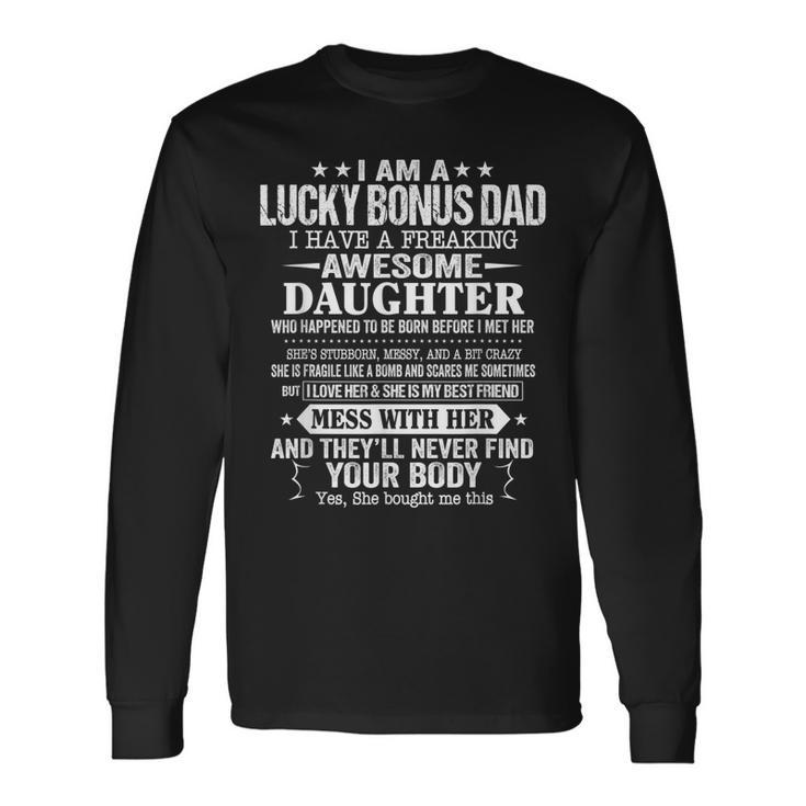 Proud Bonus Dad Fathers Day From Daughter Long Sleeve T-Shirt T-Shirt