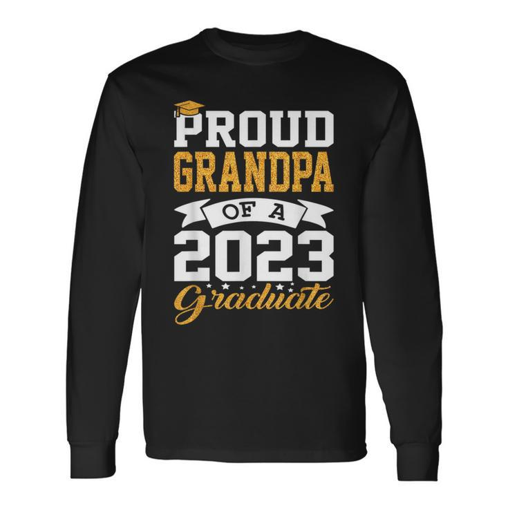Proud Grandpa Class Of 2023 Senior Graduate Graduation Long Sleeve T-Shirt