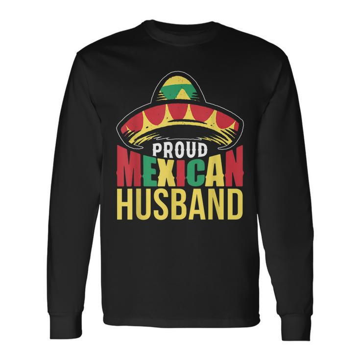 Proud Mexican Husband Mexico Mexicans Cute Fiesta Long Sleeve T-Shirt T-Shirt