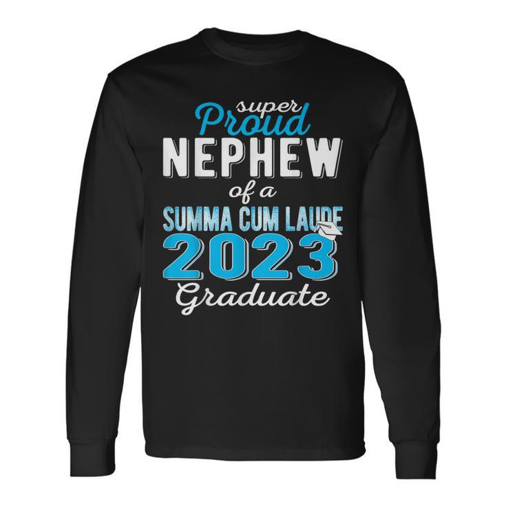 Proud Nephew 2023 Summa Cum Laude Graduate Class 2023 Grad Long Sleeve T-Shirt T-Shirt