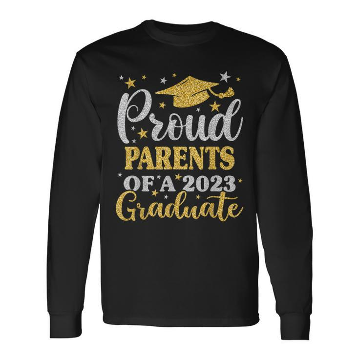 Proud Parents Of A 2023 Graduate Senior 23 Graduation Long Sleeve T-Shirt T-Shirt